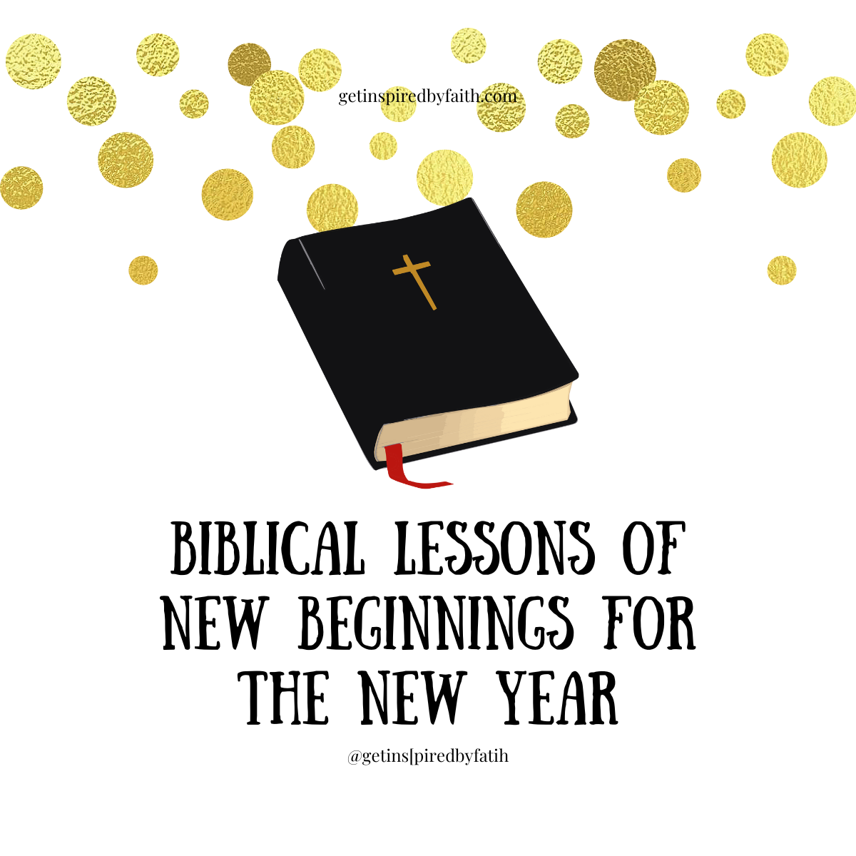 Biblical Lessons of New Beginnings for the New Year
